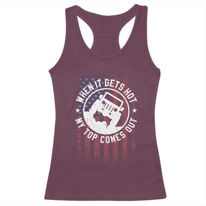 Funny When It Gets Hot My Top Comes Out Racerback Tank Top Off Road Car American Flag TS11 Maroon Print Your Wear
