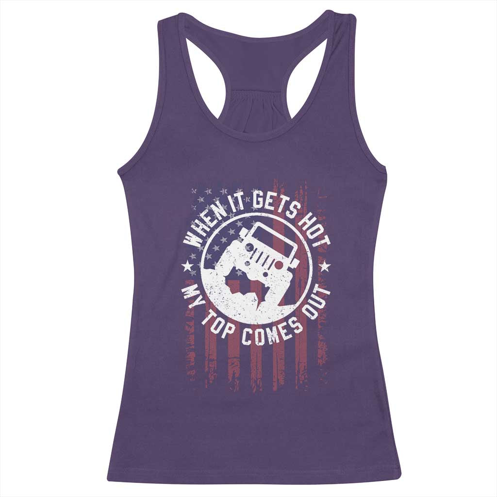 Funny When It Gets Hot My Top Comes Out Racerback Tank Top Off Road Car American Flag TS11 Purple Print Your Wear
