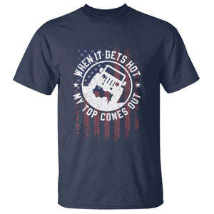 Funny When It Gets Hot My Top Comes Out T Shirt Off Road Car American Flag TS11 Navy Print Your Wear