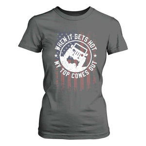 Funny When It Gets Hot My Top Comes Out T Shirt For Women Off Road Car American Flag TS11 Dark Heather Print Your Wear