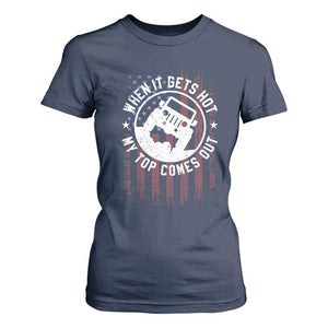 Funny When It Gets Hot My Top Comes Out T Shirt For Women Off Road Car American Flag TS11 Navy Print Your Wear