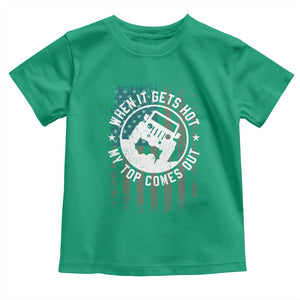 Funny When It Gets Hot My Top Comes Out Toddler T Shirt Off Road Car American Flag TS11 Irish Green Print Your Wear
