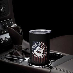 Funny When It Gets Hot My Top Comes Out Tumbler Cup Off Road Car American Flag TS11 Print Your Wear