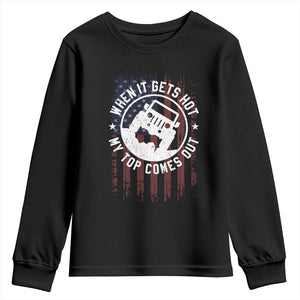 Funny When It Gets Hot My Top Comes Out Youth Sweatshirt Off Road Car American Flag TS11 Black Print Your Wear