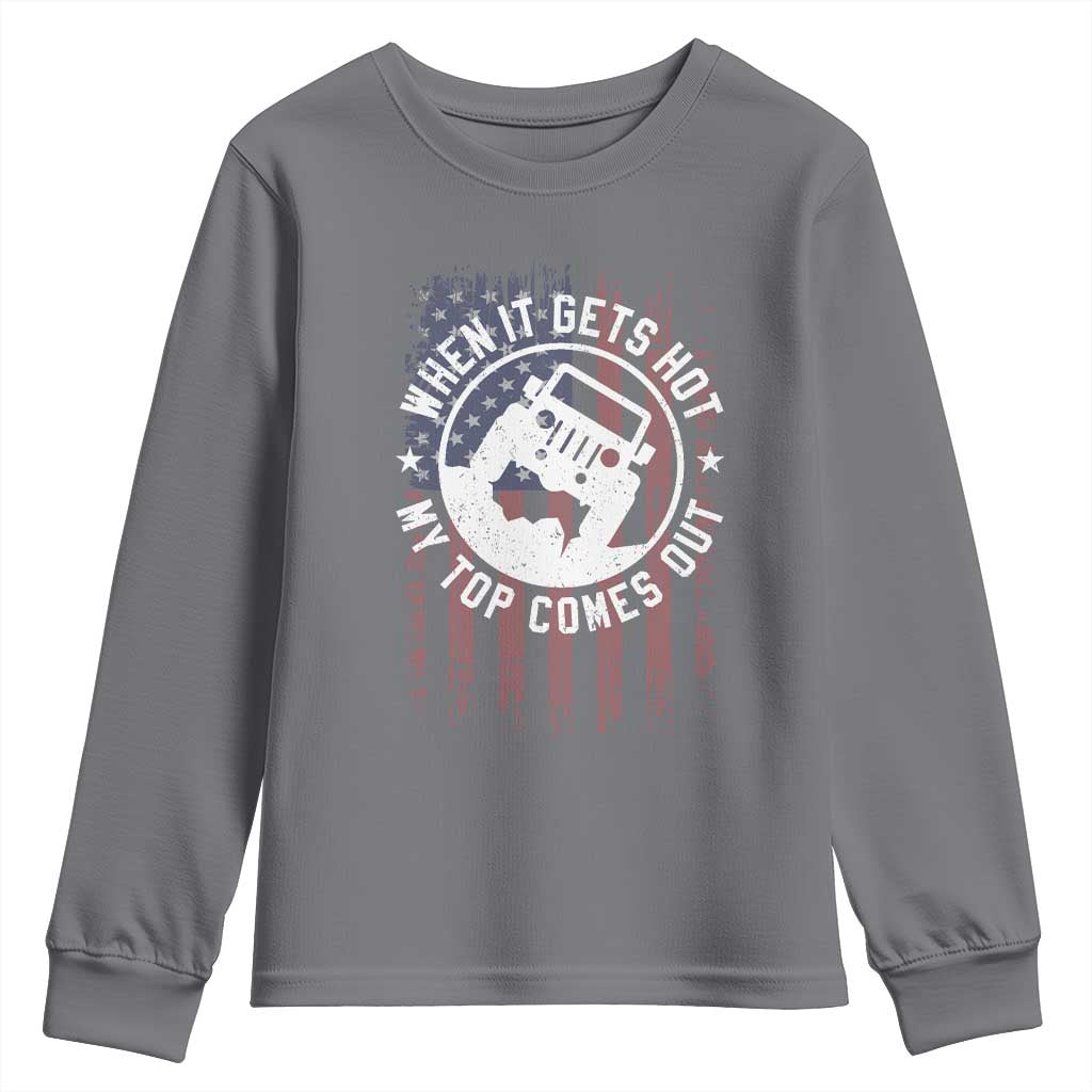 Funny When It Gets Hot My Top Comes Out Youth Sweatshirt Off Road Car American Flag TS11 Charcoal Print Your Wear