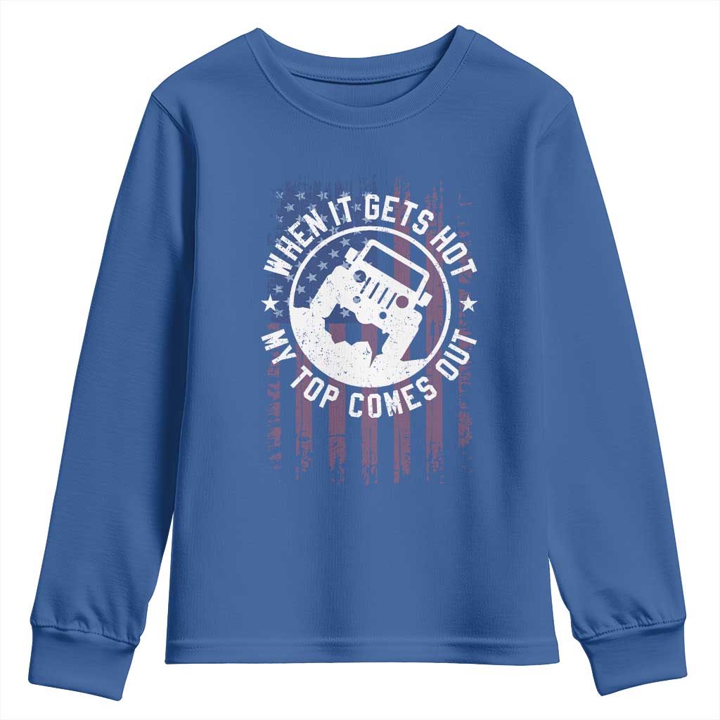 Funny When It Gets Hot My Top Comes Out Youth Sweatshirt Off Road Car American Flag TS11 Royal Blue Print Your Wear