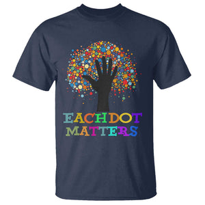 Happy Dot Day T Shirt Each Dot Matters Colorful Dot Hand Tree TS11 Navy Print Your Wear