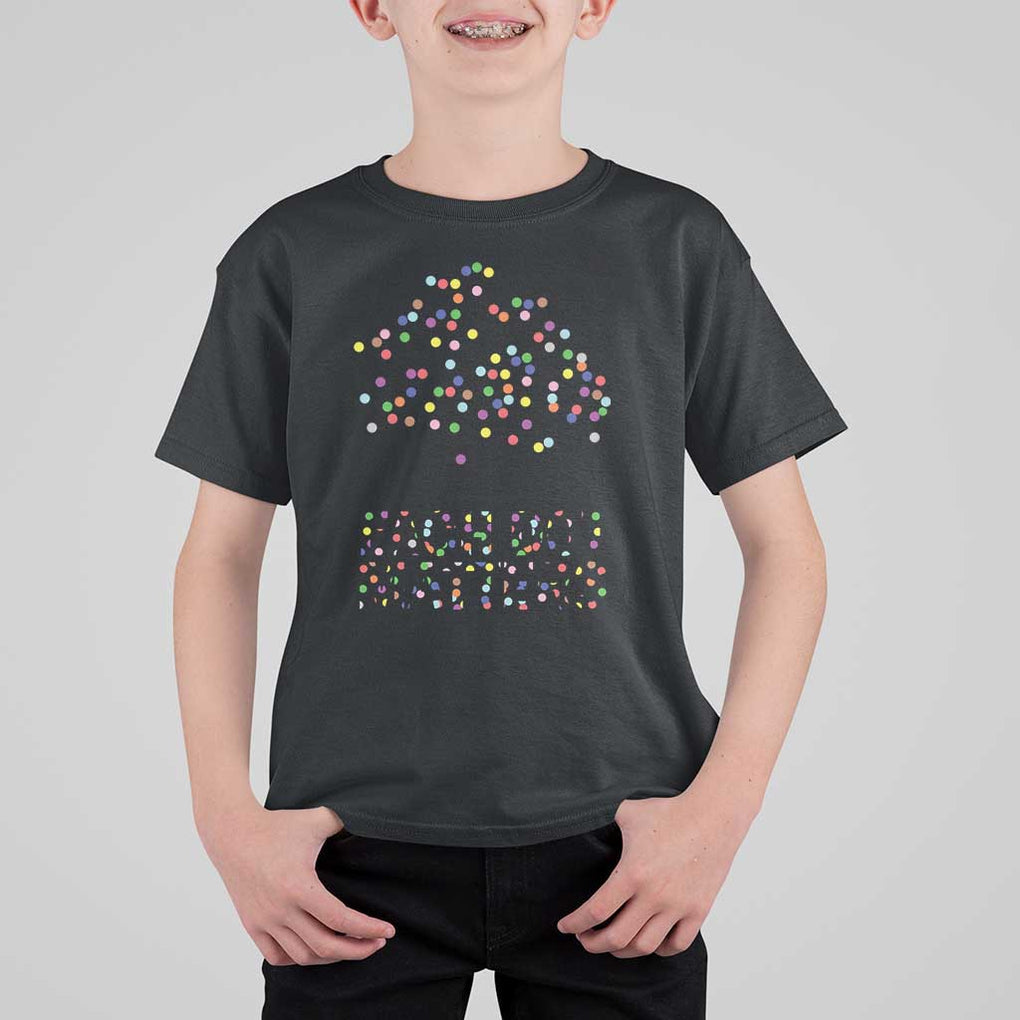 Happy Dot Day T Shirt For Kid Each Dot Matters Colorful Dots Tree TS11 Black Print Your Wear