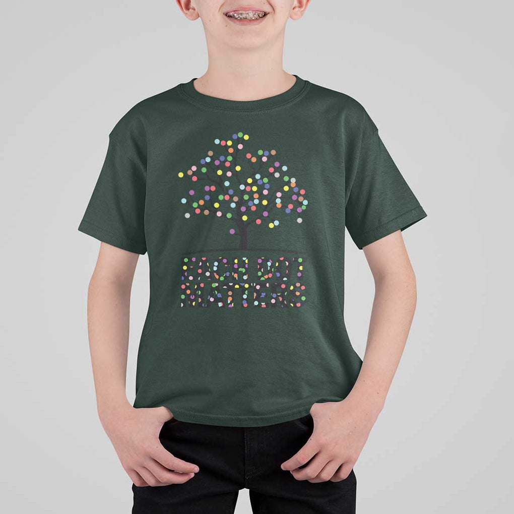 Happy Dot Day T Shirt For Kid Each Dot Matters Colorful Dots Tree TS11 Dark Forest Green Print Your Wear