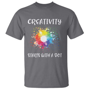 Funny Dot Day T Shirt Creativity Starts With A Dot Colorful Dots Watercolor TS11 Charcoal Print Your Wear