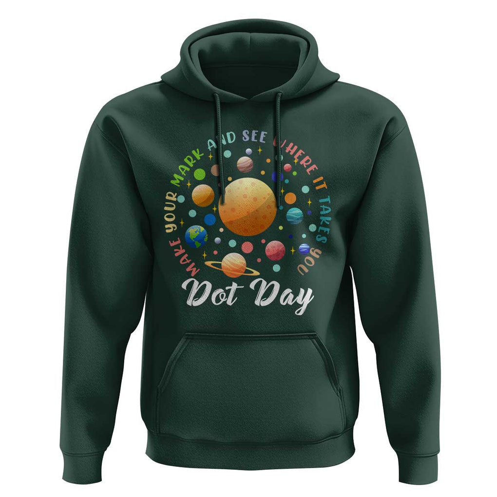 Happy Dot Day Hoodie Make Your Mark See Where It Takes Planet Dots Sparkle Star TS11 Dark Forest Green Print Your Wear