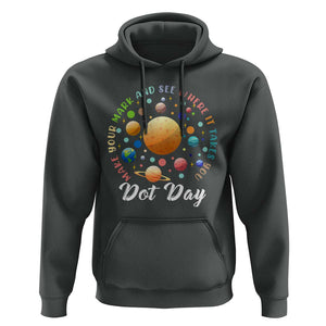 Happy Dot Day Hoodie Make Your Mark See Where It Takes Planet Dots Sparkle Star TS11 Dark Heather Print Your Wear