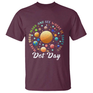Happy Dot Day T Shirt Make Your Mark See Where It Takes Planet Dots Sparkle Star TS11 Maroon Print Your Wear