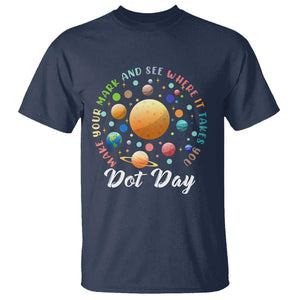 Happy Dot Day T Shirt Make Your Mark See Where It Takes Planet Dots Sparkle Star TS11 Navy Print Your Wear