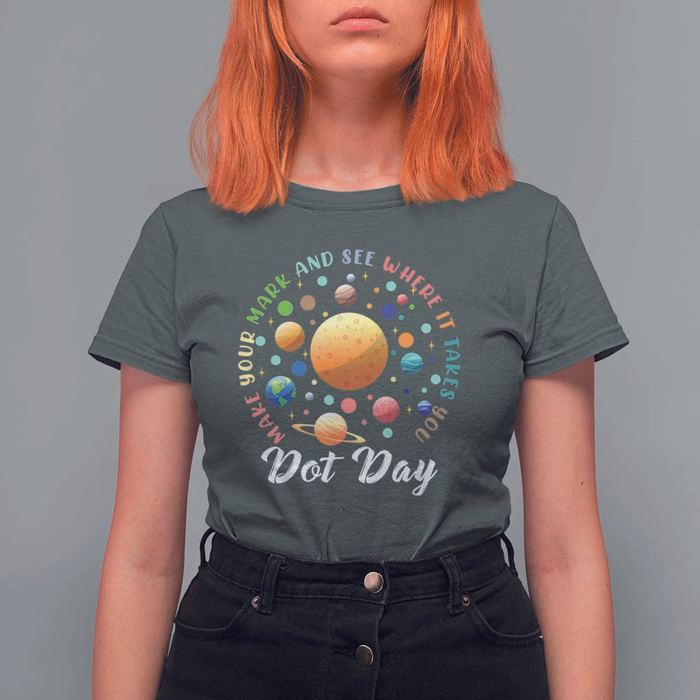 Happy Dot Day T Shirt For Women Make Your Mark See Where It Takes Planet Dots Sparkle Star TS11 Dark Heather Print Your Wear