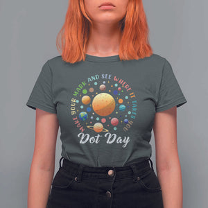 Happy Dot Day T Shirt For Women Make Your Mark See Where It Takes Planet Dots Sparkle Star TS11 Dark Heather Print Your Wear
