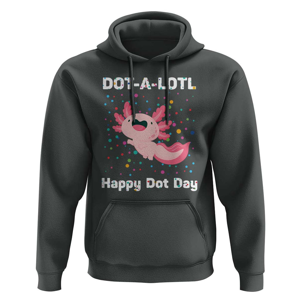 Happy Dot Day Hoodie Dot A Lotl Cute Axolotl Colorful Dot TS11 Dark Heather Print Your Wear