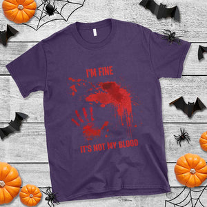 Funny Halloween Blood Stained T Shirt I'm Fine It's Not My Blood Splatter Bloody TS11 Purple Print Your Wear