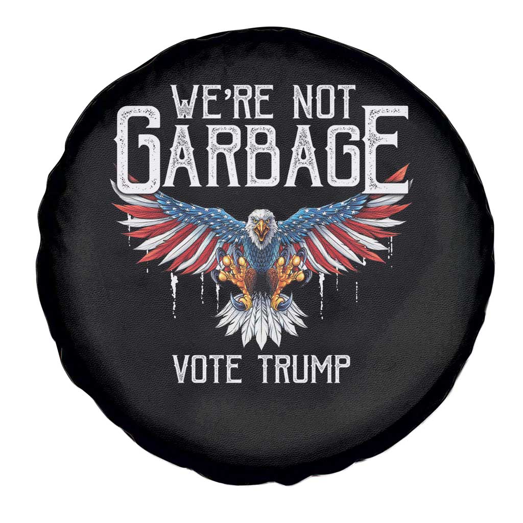 We're Not Garbage Vote Trump Spare Tire Cover US Election 2024 Vintage Eagle TS11 Print Your Wear