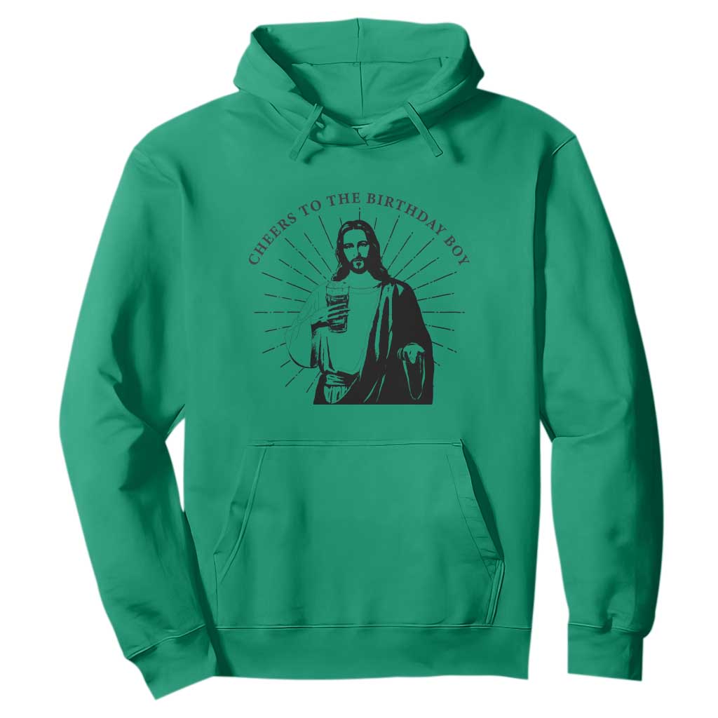 Funny Cheers To The Birthday Boy Hoodie Christmas Christian Faith TS11 Irish Green Print Your Wear