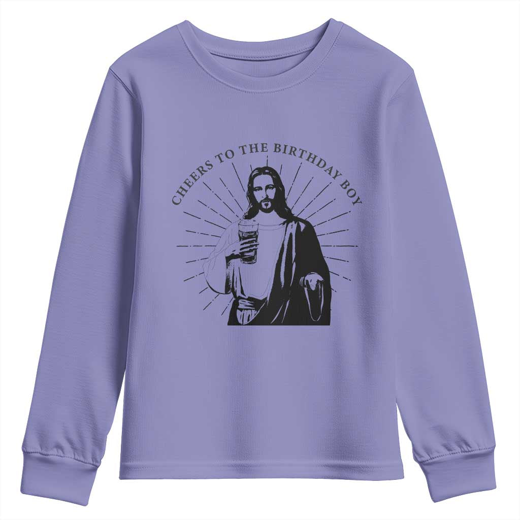 Funny Cheers To The Birthday Boy Youth Sweatshirt Christmas Christian Faith TS11 Violet Print Your Wear