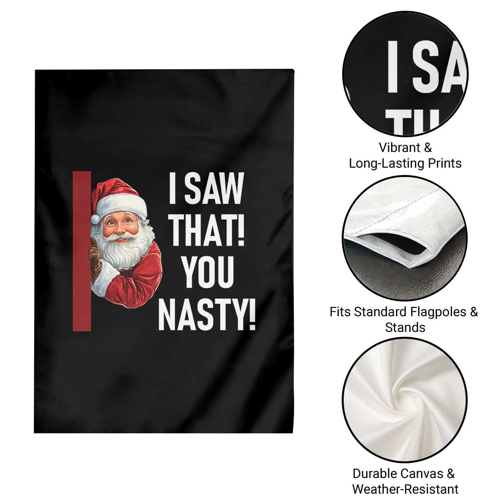 Funny Christmas Santa Garden Flag I Saw That You Nasty Meme TS11 Print Your Wear