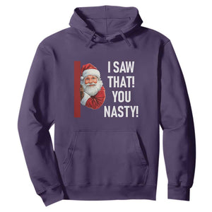 Funny Christmas Santa Hoodie I Saw That You Nasty Meme TS11 Purple Print Your Wear