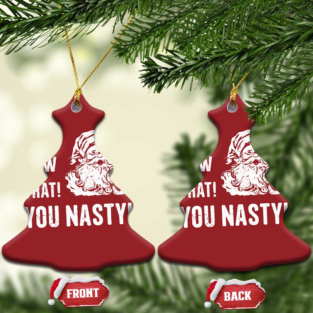 Funny Xmas Santa Christmas Ornament I Saw That You Nasty Xmas Naughty Kids TS11 Christmas Tree Red Print Your Wear