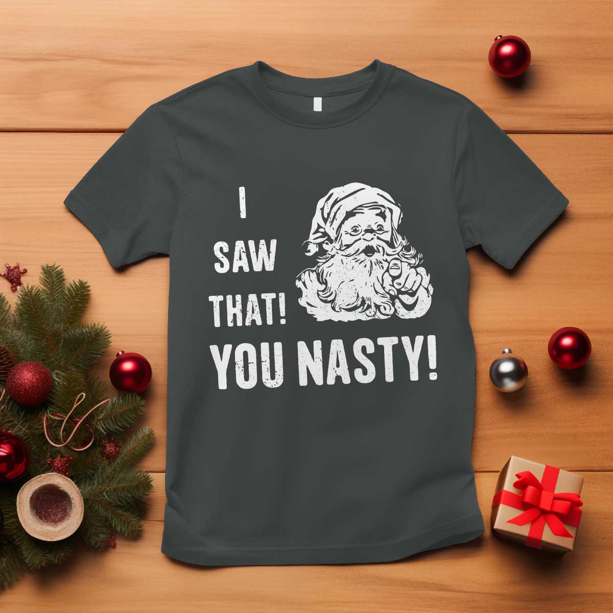 Funny Christmas Santa T Shirt I Saw That You Nasty Xmas Naughty Kids TS11 Dark Heather Print Your Wear