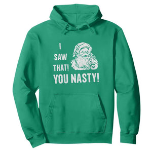 Funny Christmas Santa Hoodie I Saw That You Nasty Xmas Naughty Kids TS11 Irish Green Print Your Wear