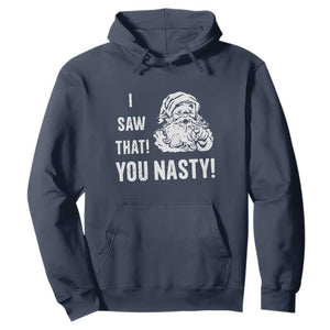 Funny Christmas Santa Hoodie I Saw That You Nasty Xmas Naughty Kids TS11 Navy Print Your Wear