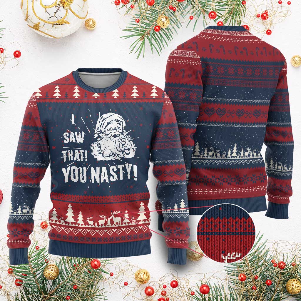 Funny Xmas Santa Ugly Christmas Sweater I Saw That You Nasty Xmas Naughty Kids TS11 Burgundy Print Your Wear