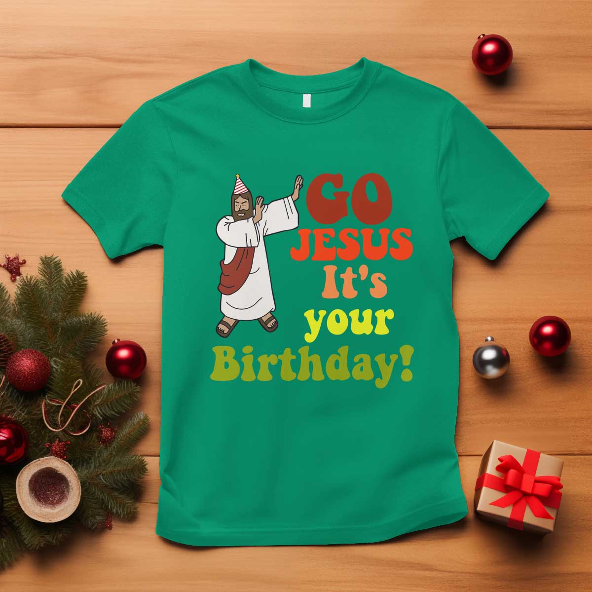 Funny Christian Christmas T Shirt Go Jesus It's Your Birthday TS11 Irish Green Print Your Wear