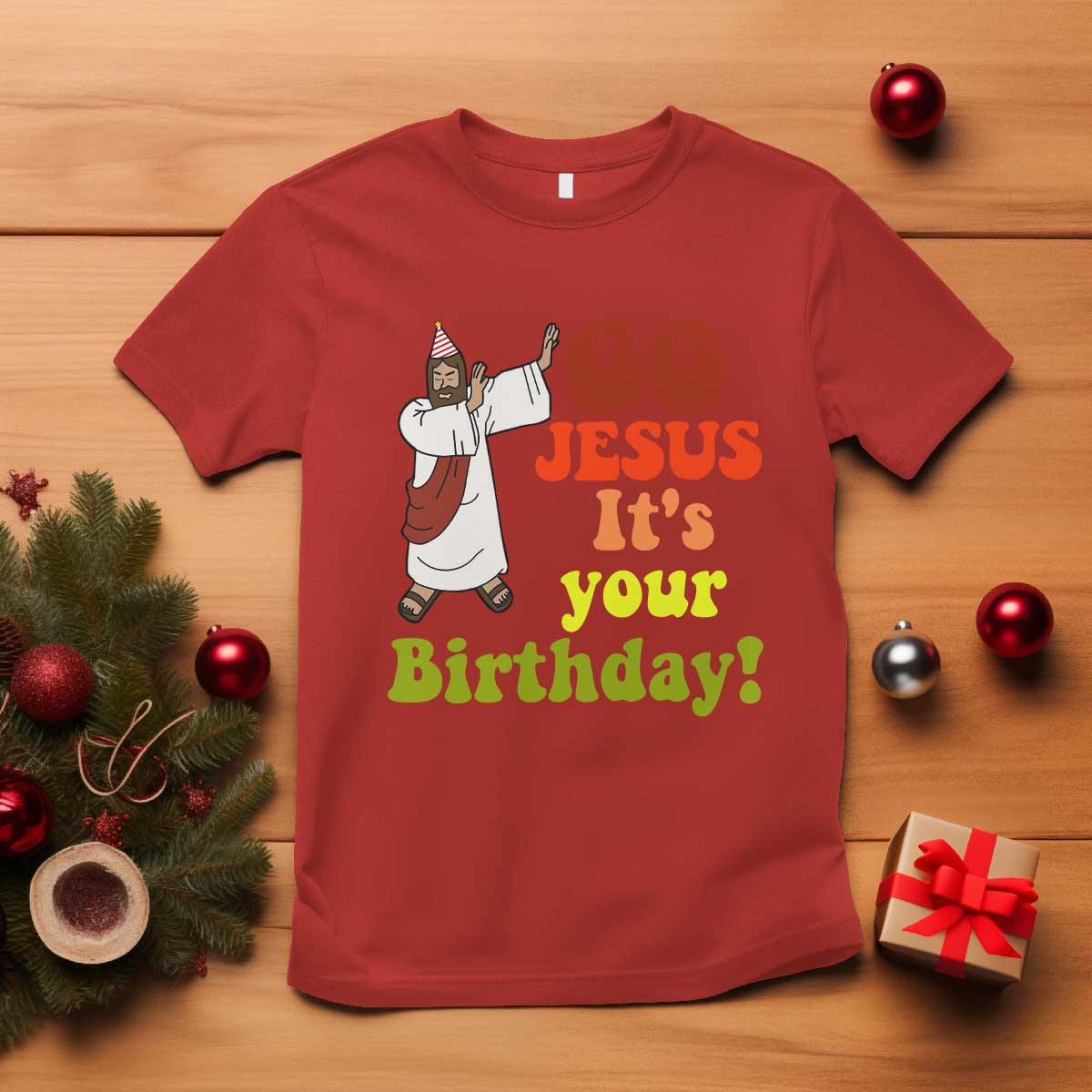Funny Christian Christmas T Shirt Go Jesus It's Your Birthday TS11 Red Print Your Wear