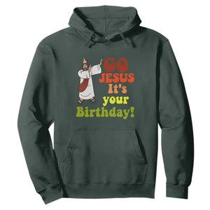 Funny Christian Christmas Hoodie Go Jesus It's Your Birthday TS11 Dark Forest Green Print Your Wear