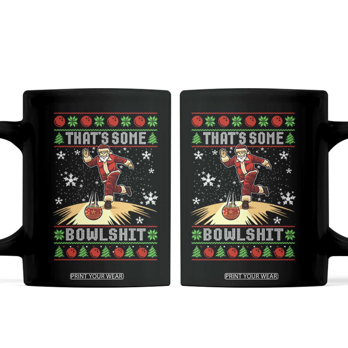 Funny Christmas Bowling Coffee Mug Thats Some Bowlshit Xmas Bowler Santa - Print Your Wear
