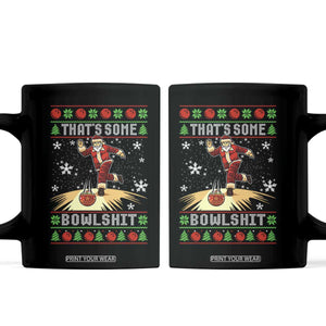 Funny Christmas Bowling Coffee Mug Thats Some Bowlshit Xmas Bowler Santa - Print Your Wear