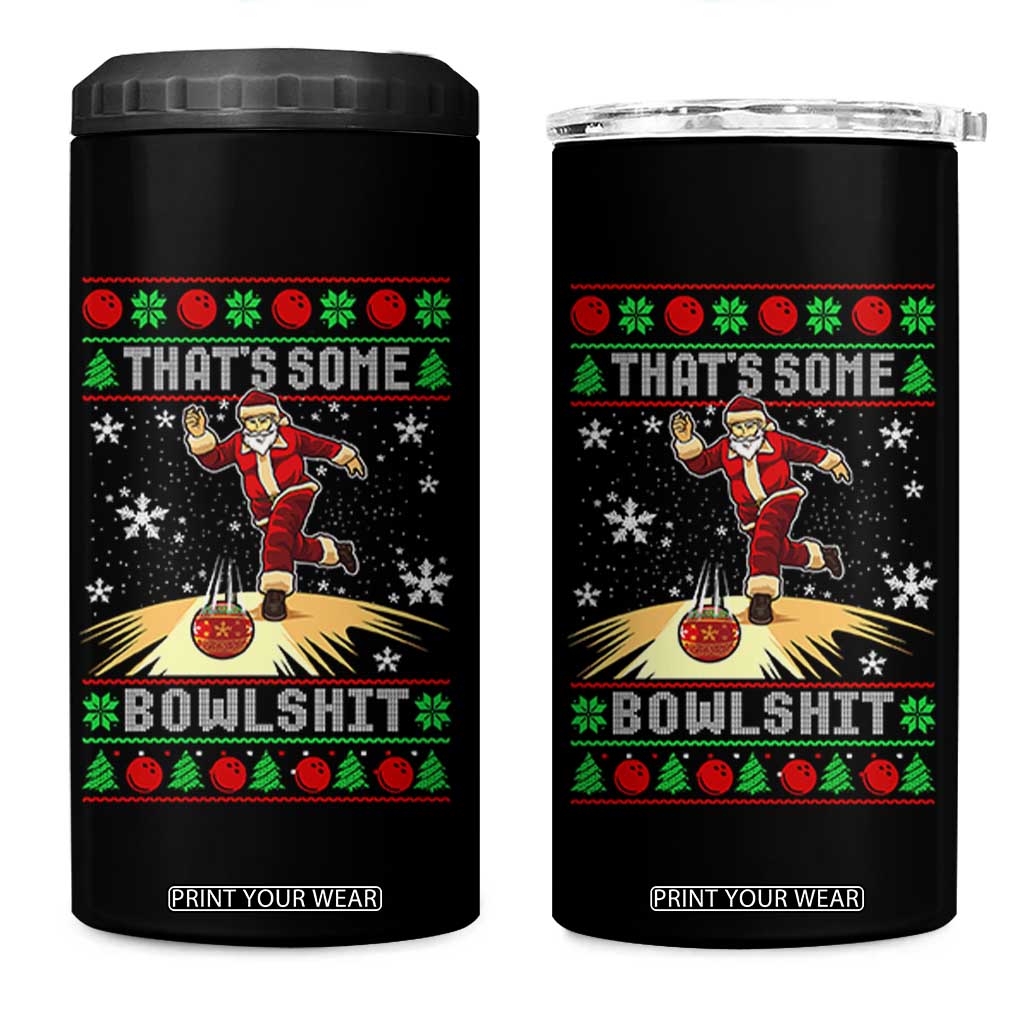 Funny Christmas Bowling 4 in 1 Can Cooler Tumbler Thats Some Bowlshit Xmas Bowler Santa - Print Your Wear