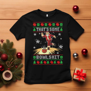 Funny Christmas Bowling T Shirt Thats Some Bowlshit Xmas Bowler Santa TS11 Black Print Your Wear