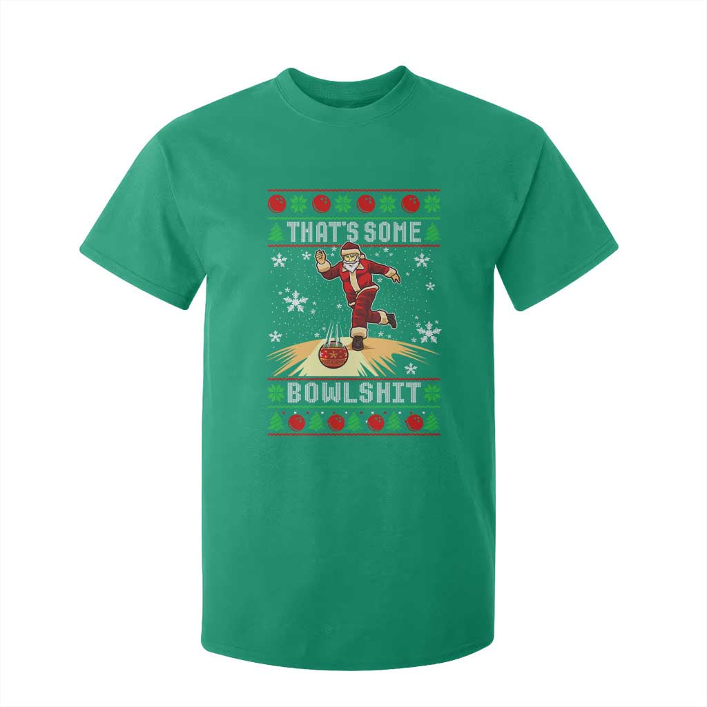 Funny Christmas Bowling T Shirt For Kid Thats Some Bowlshit Xmas Bowler Santa TS11 Irish Green Print Your Wear