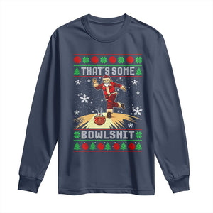Funny Christmas Bowling Long Sleeve Shirt Thats Some Bowlshit Xmas Bowler Santa TS11 Navy Print Your Wear