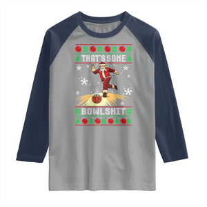Funny Christmas Bowling Raglan Shirt Thats Some Bowlshit Xmas Bowler Santa TS11 Sport Gray Navy Print Your Wear