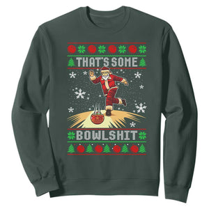 Funny Christmas Bowling Sweatshirt Thats Some Bowlshit Xmas Bowler Santa TS11 Dark Forest Green Print Your Wear