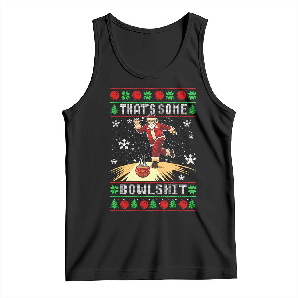 Funny Christmas Bowling Tank Top Thats Some Bowlshit Xmas Bowler Santa TS11 Black Print Your Wear