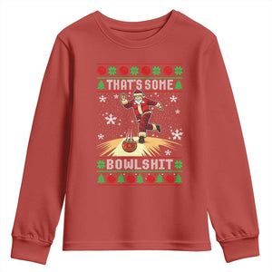 Funny Christmas Bowling Youth Sweatshirt Thats Some Bowlshit Xmas Bowler Santa TS11 Red Print Your Wear