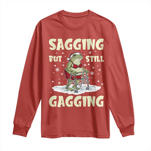 Funny Sagging But Still Gagging Christmas Frog Long Sleeve Shirt Funny Cringe Meme Gag Humor TS11 Red Print Your Wear