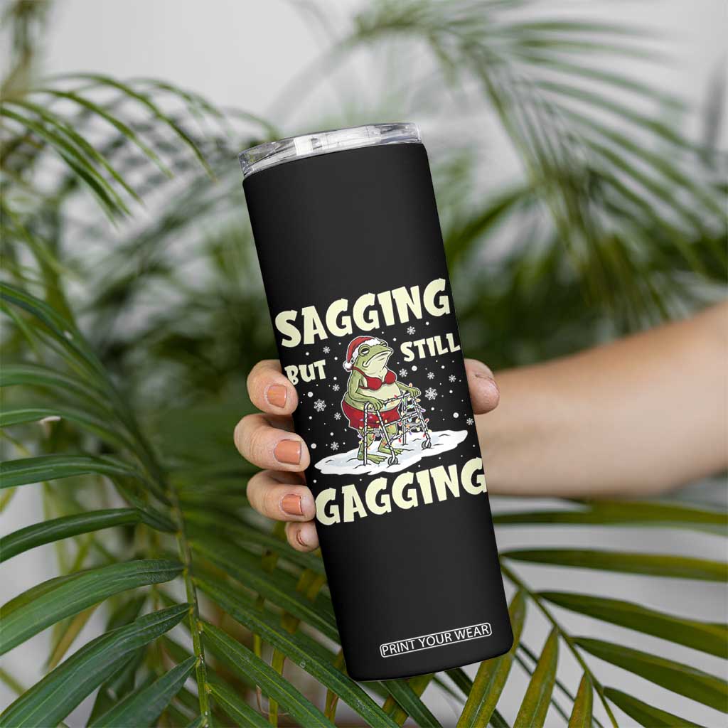 Funny Sagging But Still Gagging Christmas Frog Skinny Tumbler Funny Cringe Meme Gag Humor TS11 Print Your Wear