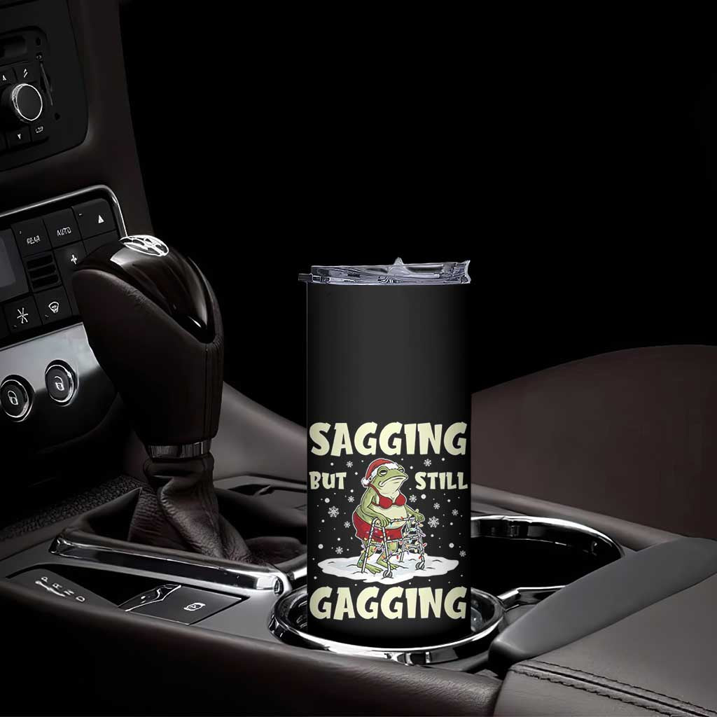 Funny Sagging But Still Gagging Christmas Frog Skinny Tumbler Funny Cringe Meme Gag Humor TS11 Print Your Wear