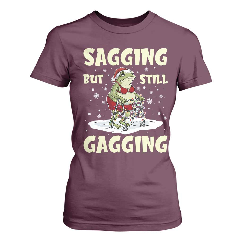 Funny Sagging But Still Gagging Christmas Frog T Shirt For Women Funny Cringe Meme Gag Humor TS11 Maroon Print Your Wear