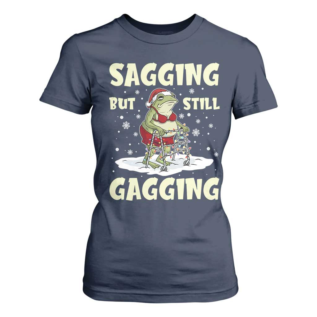 Funny Sagging But Still Gagging Christmas Frog T Shirt For Women Funny Cringe Meme Gag Humor TS11 Navy Print Your Wear